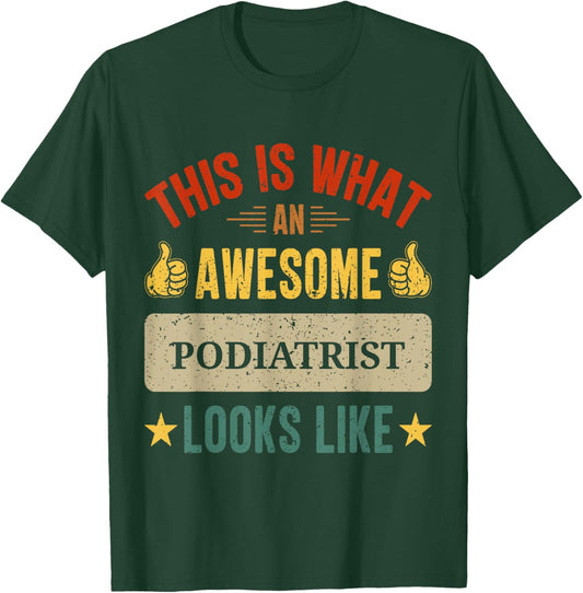 Podiatrist gifts funny podiatry quote T-Shirt - T-Shirt | Forest