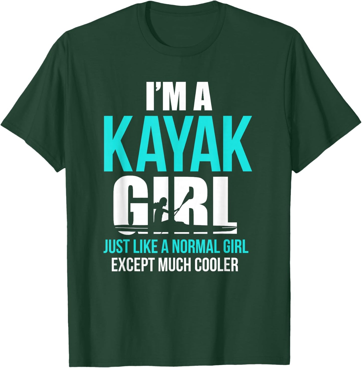 Kayak Loves Shirt I'm A Kayak Girl Black Small Modern Casual Kayaking Letter Print T-Shirt - T-Shirt | Forest
