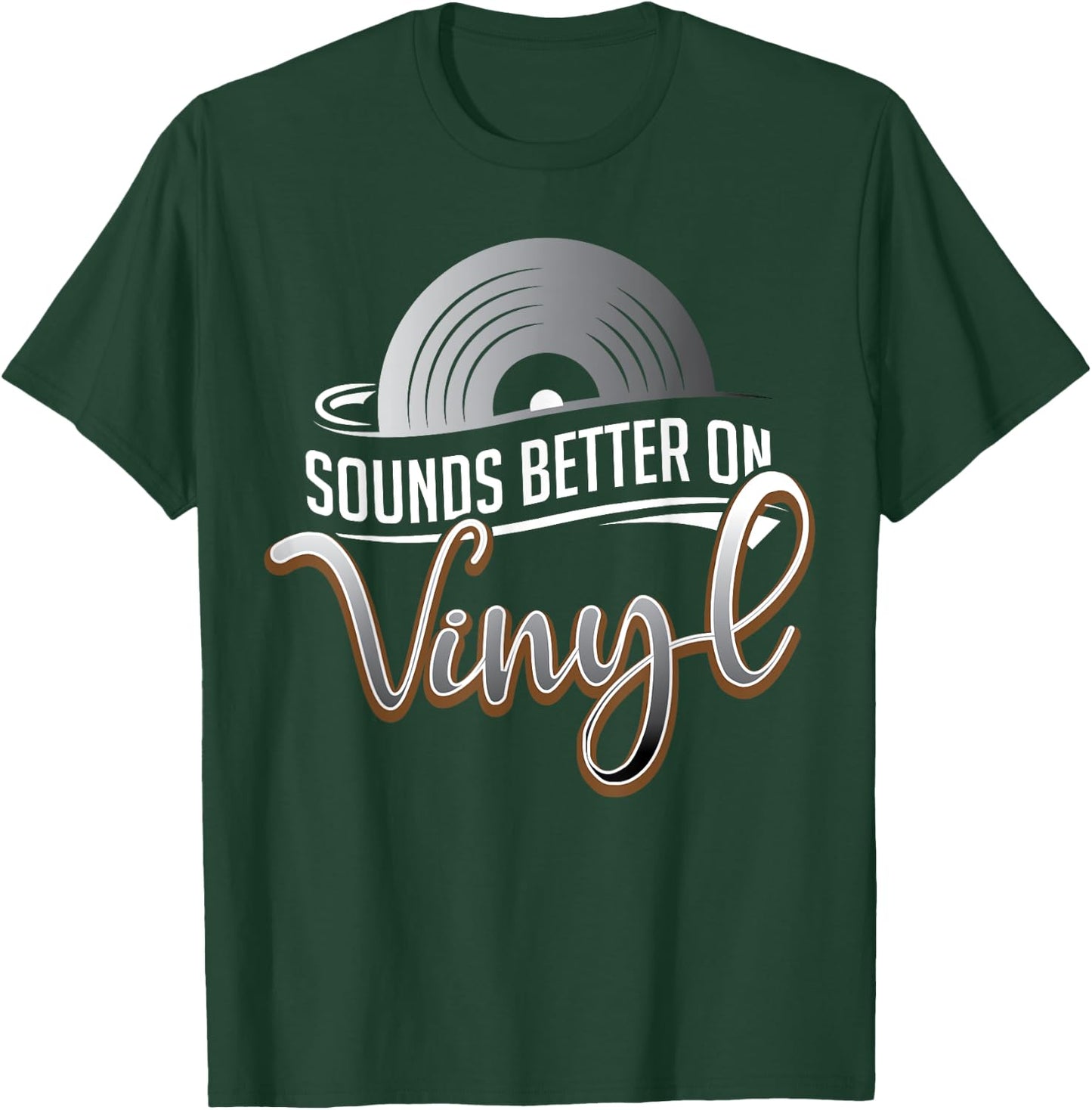Sounds Better on Vinyl Record Album Lover & Audiophile T-Shirt - T-Shirt | Forest