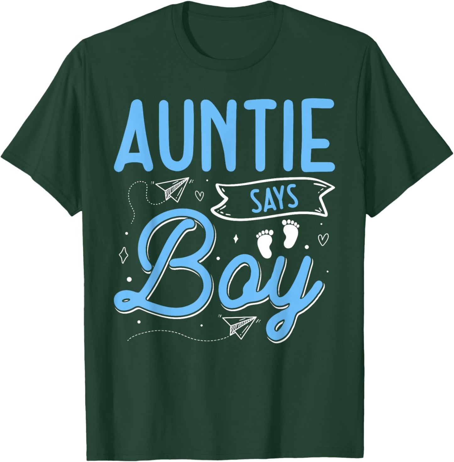 Auntie Says Boy Matching Family Team Boy Gender Reveal T-Shirt - T-Shirt | Forest