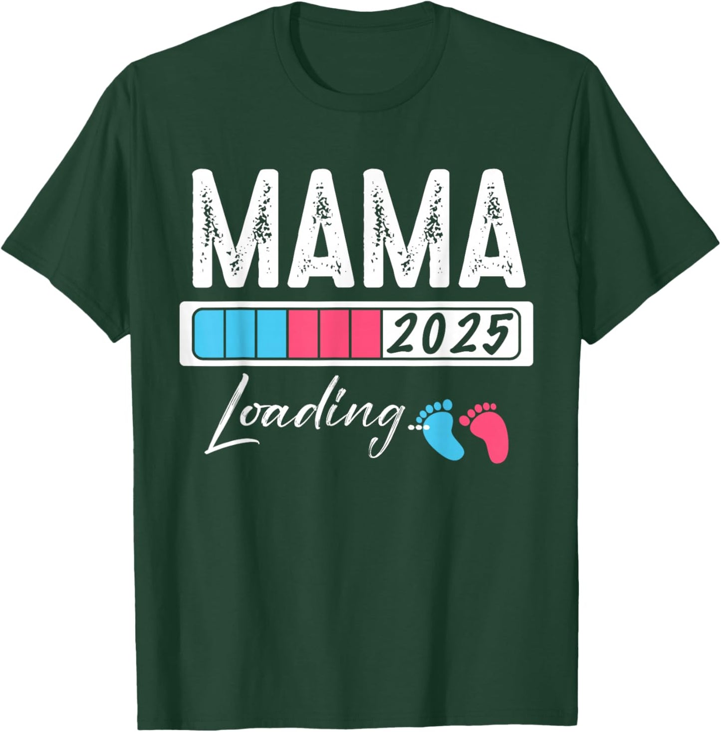 Family Pregnancy Announce Baby Shower 2025 Match Funny MAMA Loading Baby Boy Girl Gender Reveal T-Shirt - T-Shirt | Forest