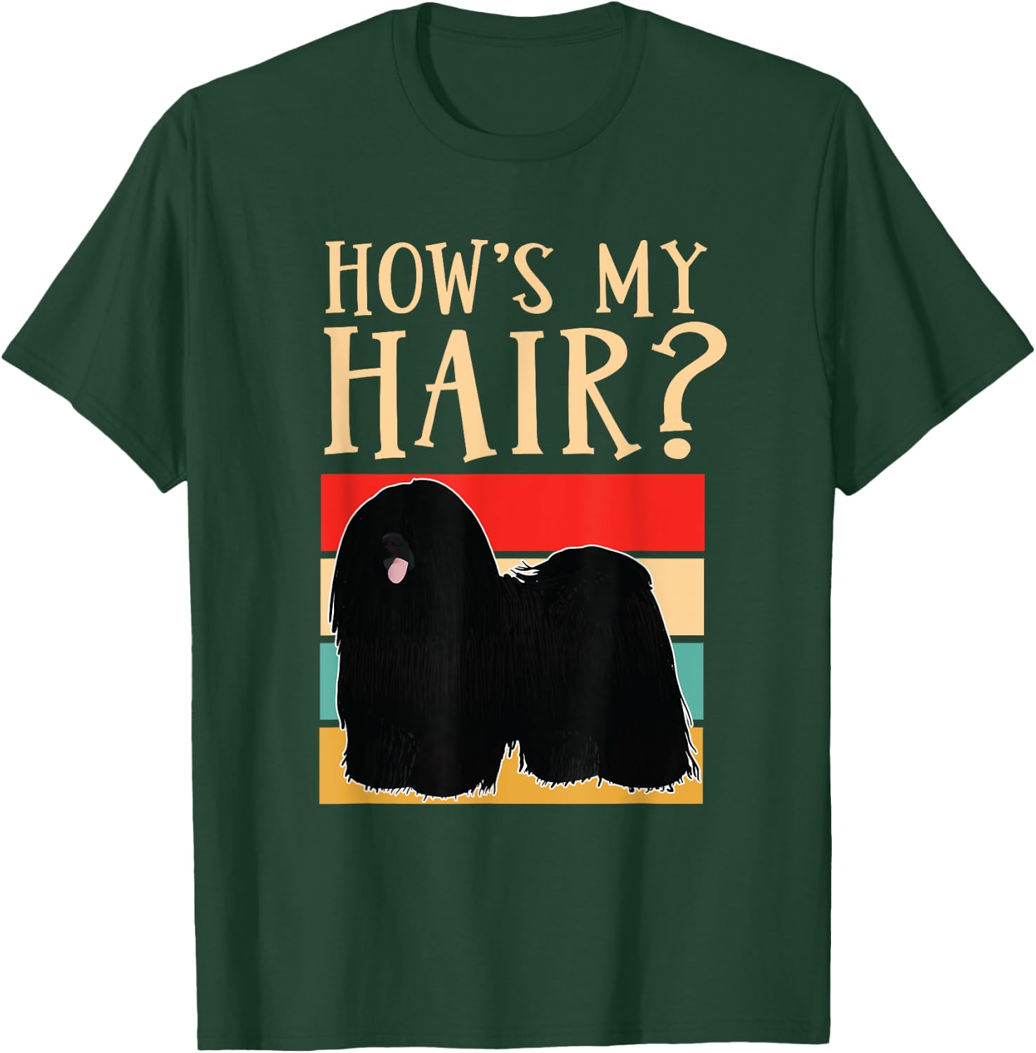 How's My Hair Funny Dreadlock Hungarian Puli Dog Breed Men Women Girls Kids T-Shirt - T-Shirt | Forest