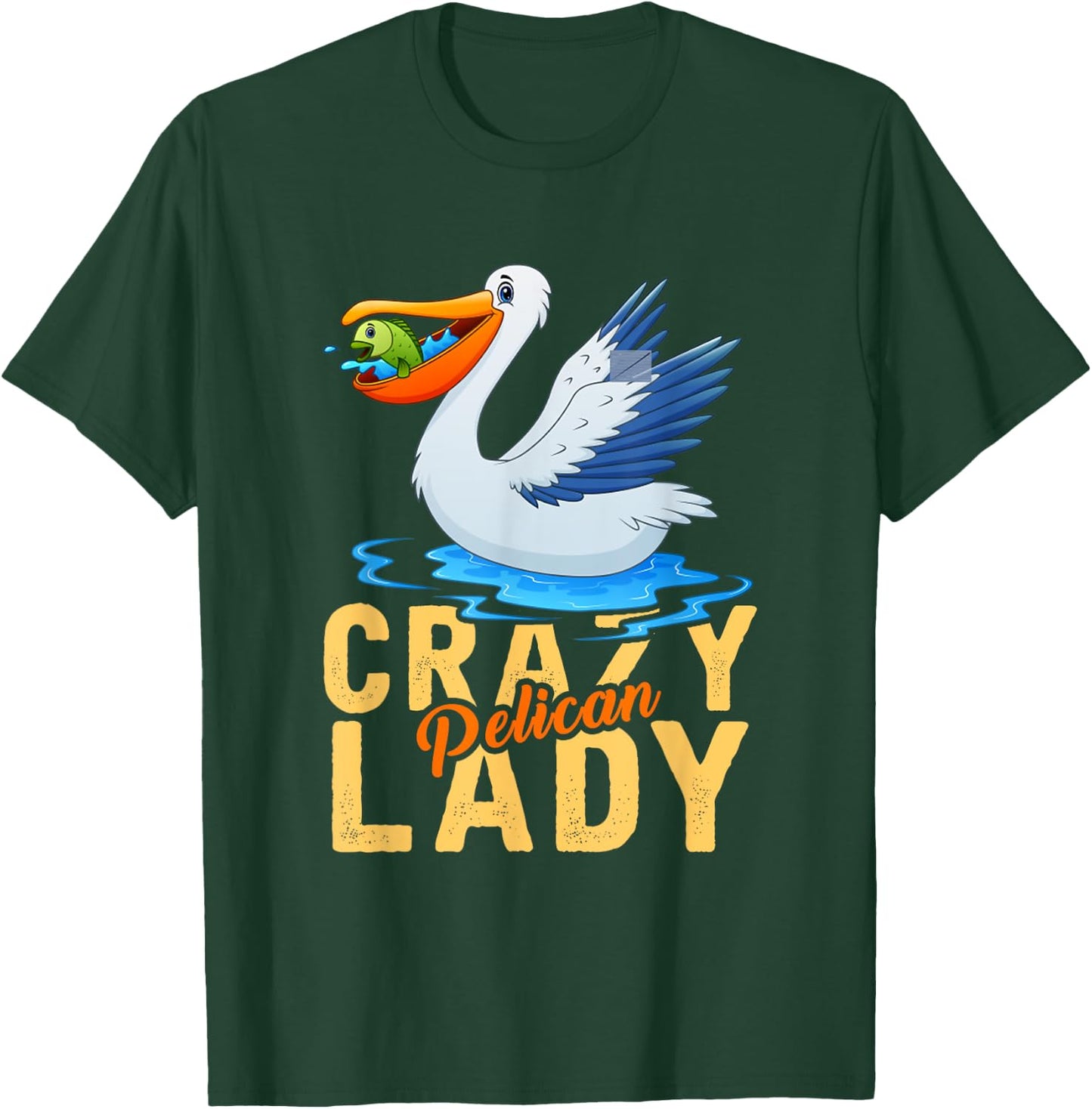 Funny Zoo Keeper Women Gift Crazy Pelican Lady Pelican T-Shirt - T-Shirt | Forest