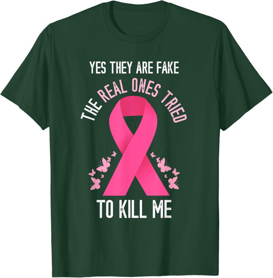 Breast Cancer Awareness Yes They Are Fake Pink Ribbon T-Shirt - T-Shirt | Forest