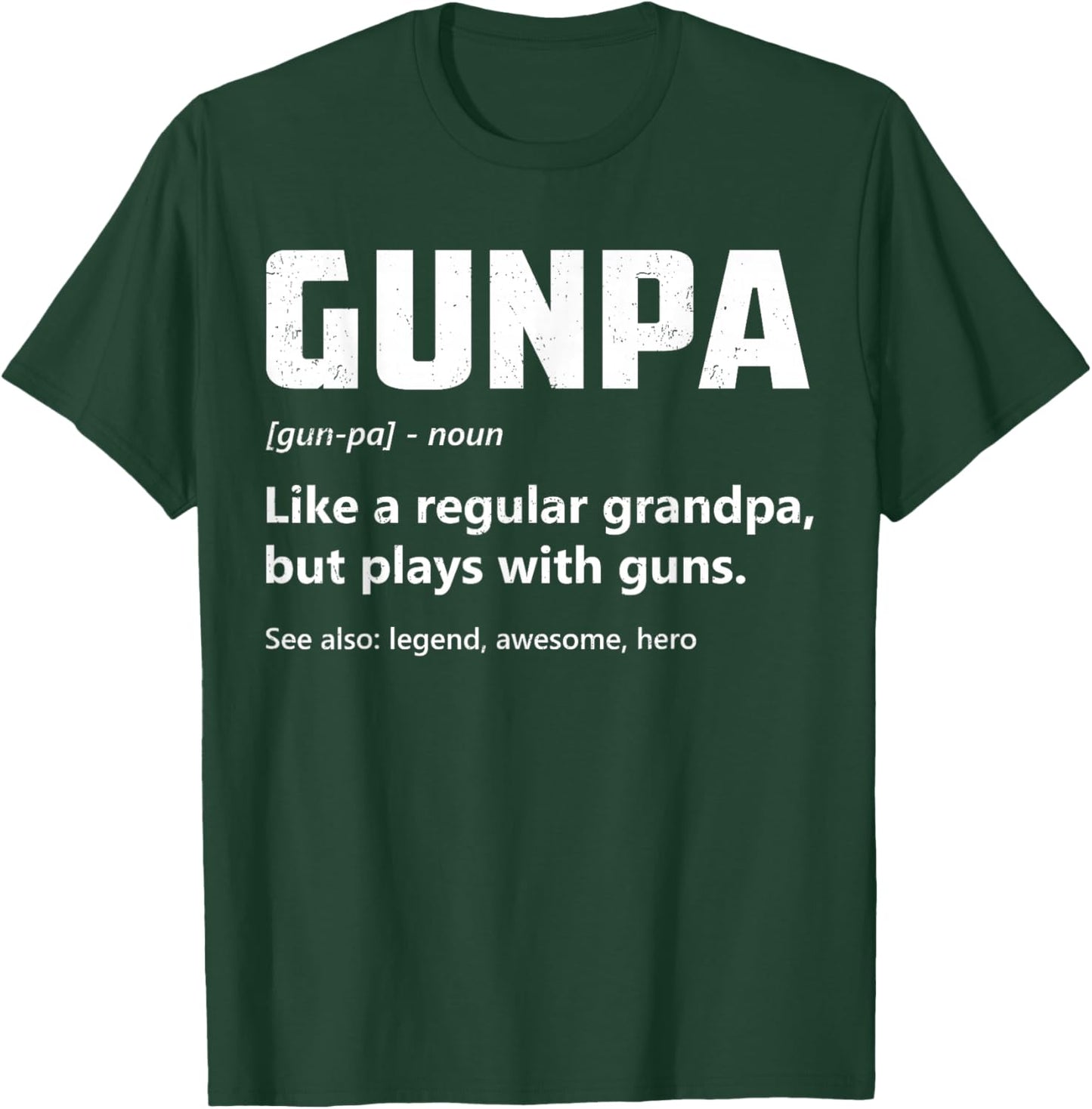 Gunpa Definition Funny Gun Lover Grandpa Pro Gun Enthusiast T-Shirt - T-Shirt | Forest