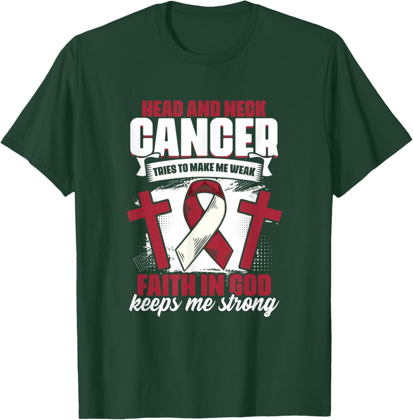 Faith In God - Oral Throat Head And Neck Cancer Awareness T-Shirt - T-Shirt | Forest