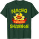 NACHO AVERAGE SHANNON Funny Birthday Personalized Name Gift T-Shirt - T-Shirt | Forest