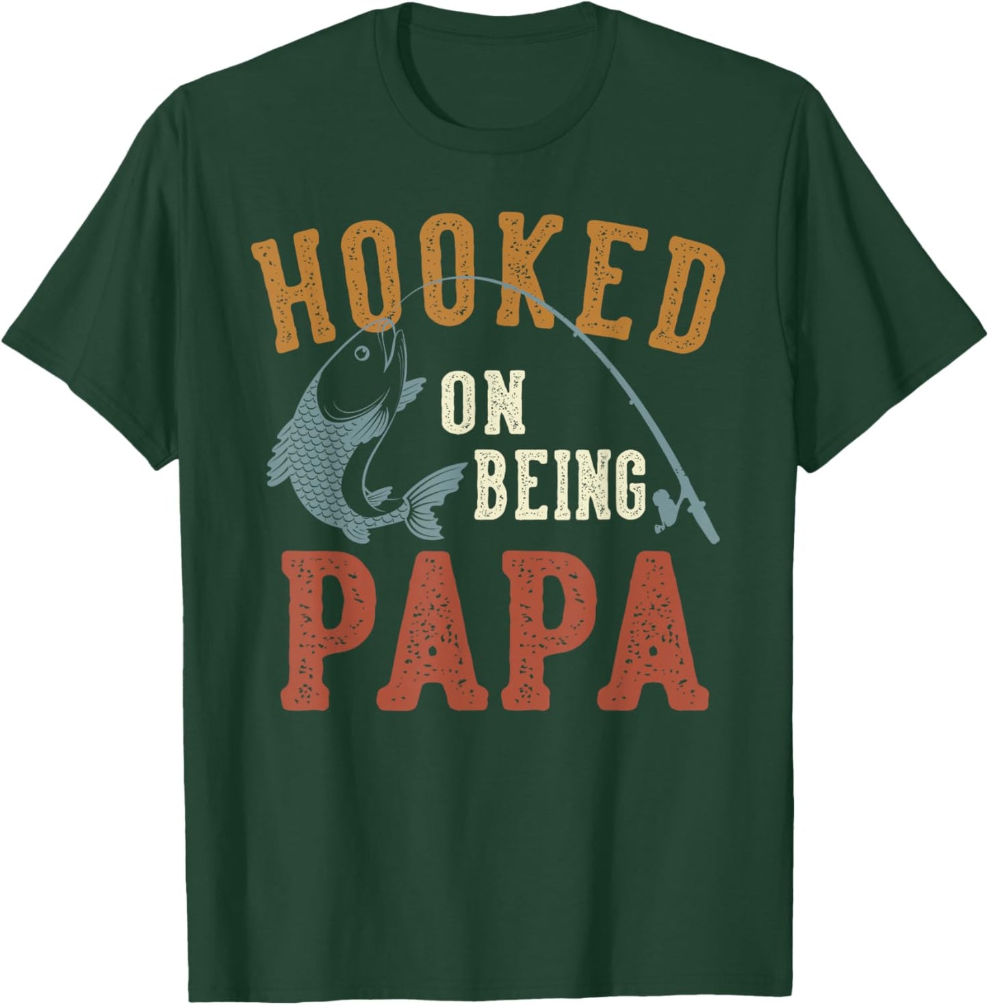Hooked On Being Papa Father's Day Fishing Papa T-Shirt - T-Shirt | Forest