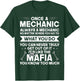 Once a Mechanic Always a Mechanic It's Like Mafia Funny Dad T-Shirt - T-Shirt | Forest