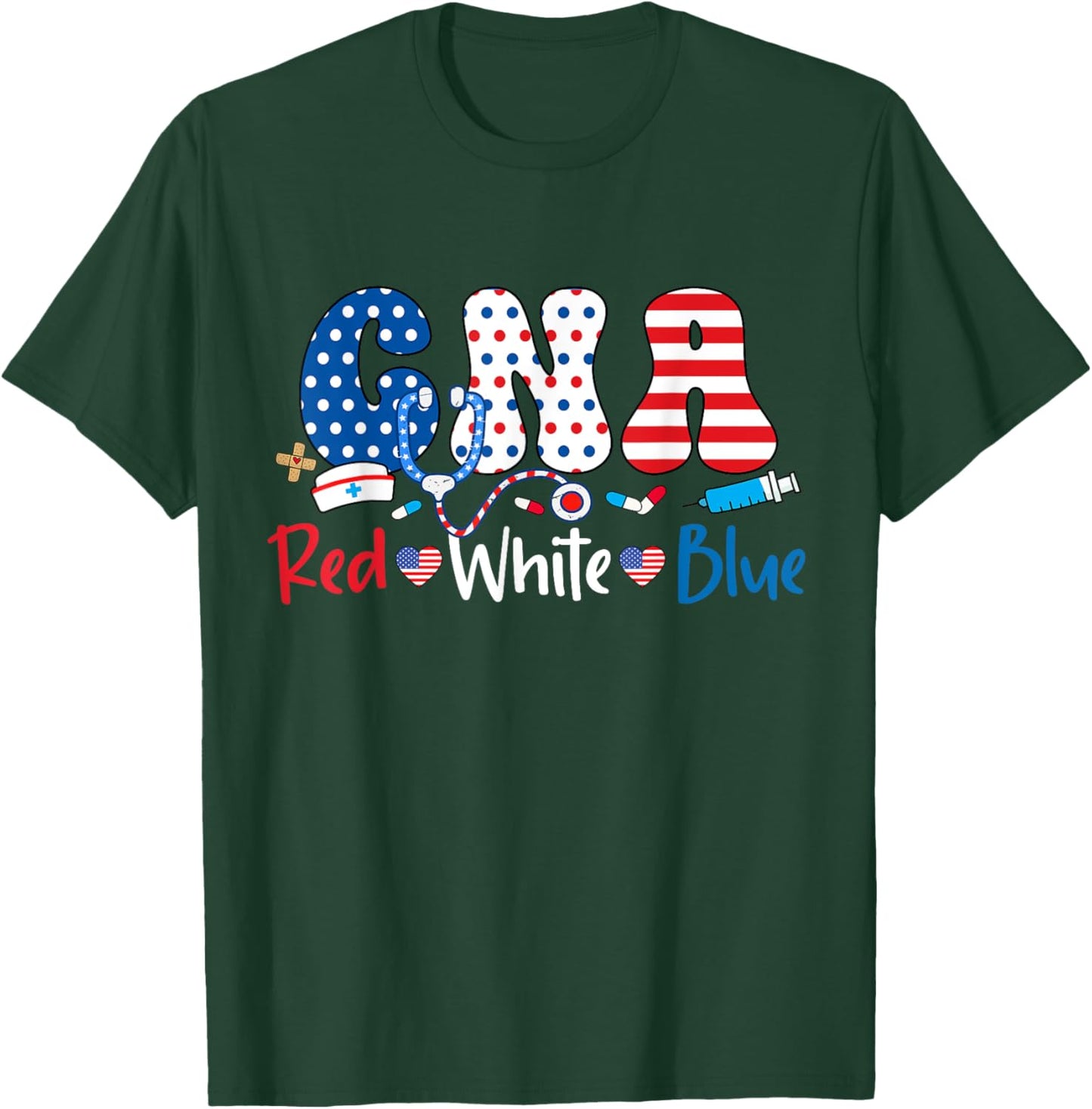 Red White And Blue CNA American Nurse 4th of July CNA T-Shirt - T-Shirt | Forest