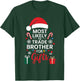 Most Likely to Trade Brother for Gifts Christmas Xmas Humor T-Shirt - T-Shirt | Forest