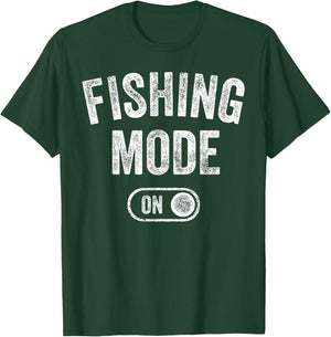 Fishing Mode On Funny Fisher Gift Fisherman Dad Angling T-Shirt - T-Shirt | Forest