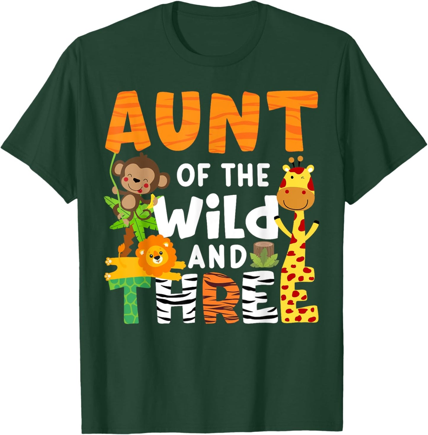 Aunt Of The Wild and Three Zoo Theme Party Safari Jungle T-Shirt - T-Shirt | Forest