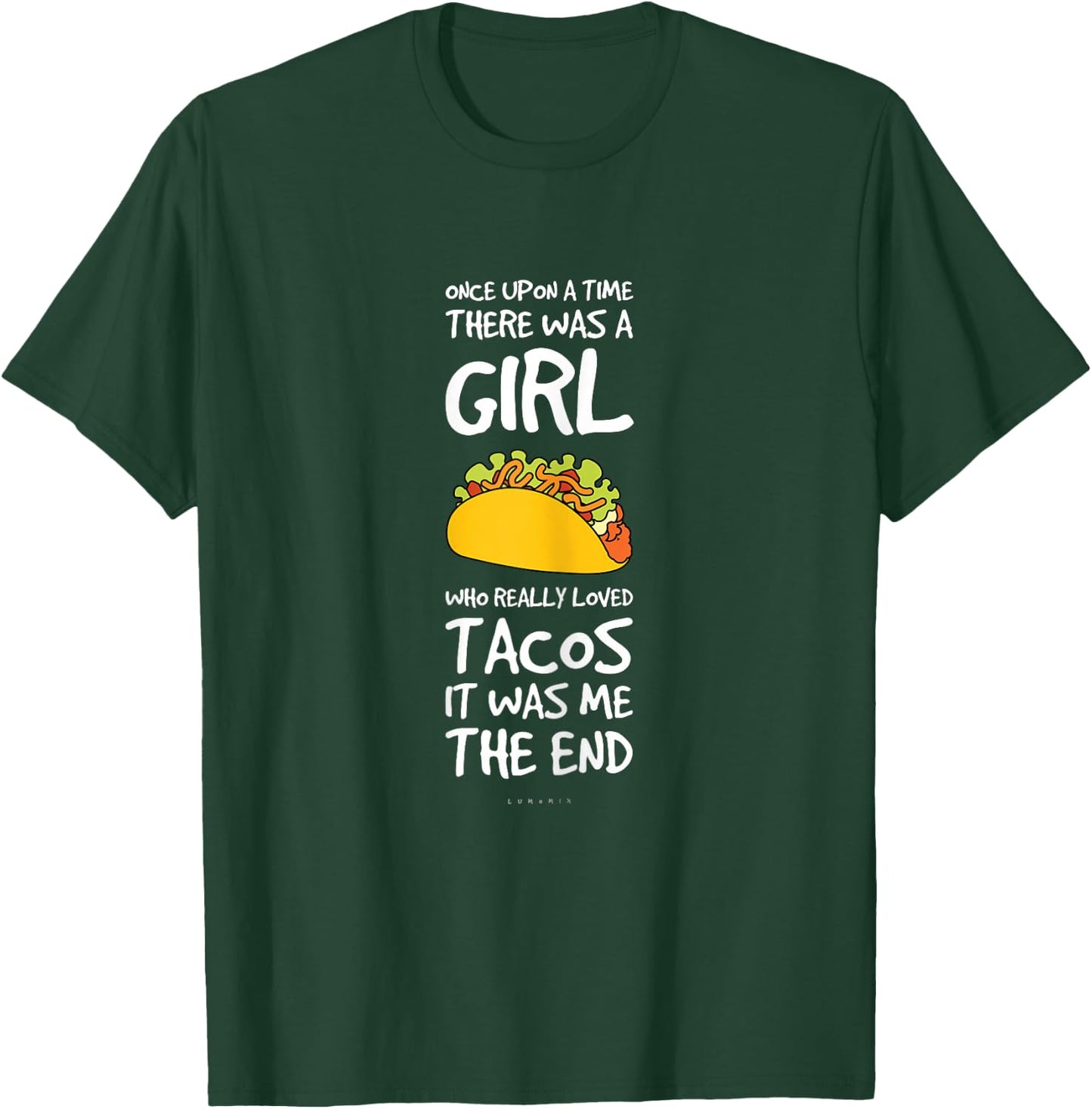 Funny Taco Sayings For Girl. Funny Taco Lover Gifts T-Shirt - T-Shirt | Forest