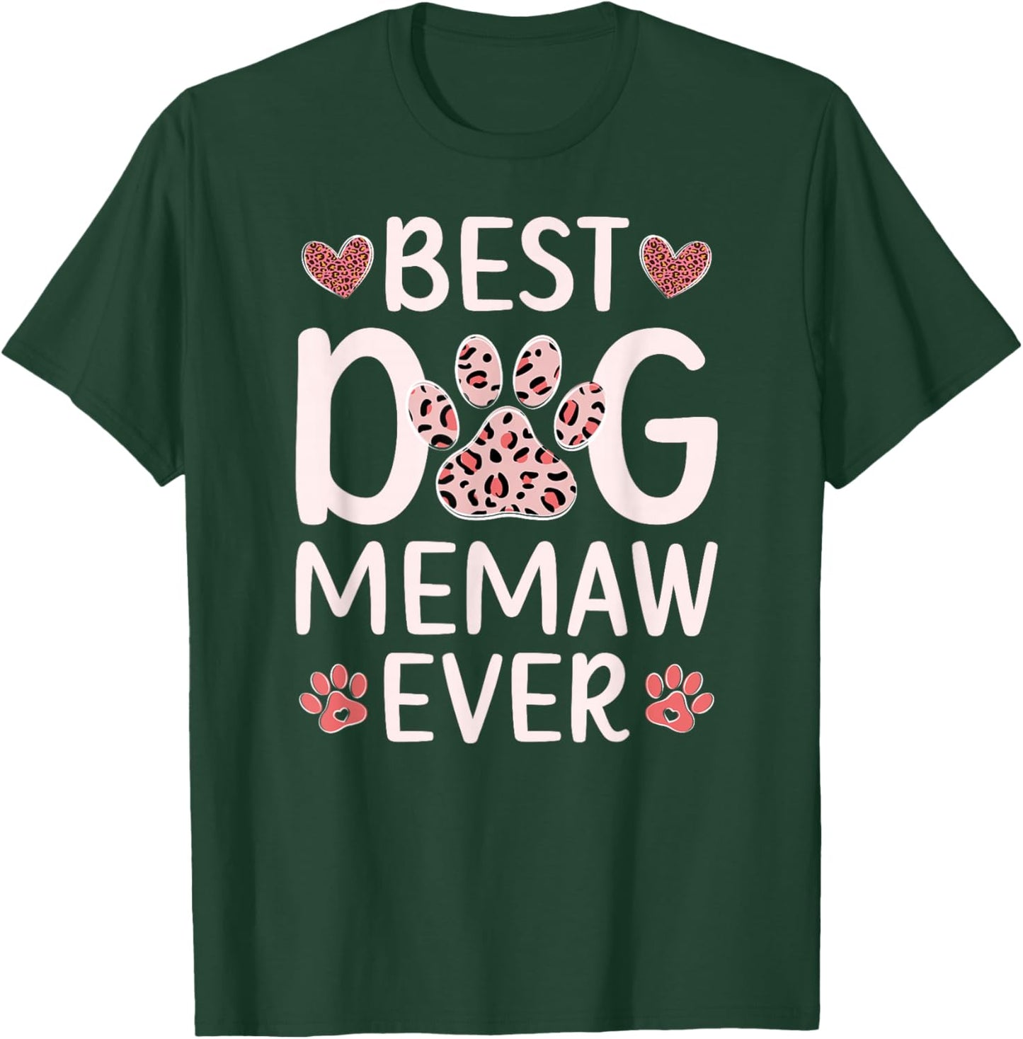 Best Dog Memaw Ever Dog Lover Memaw T-Shirt - T-Shirt | Forest
