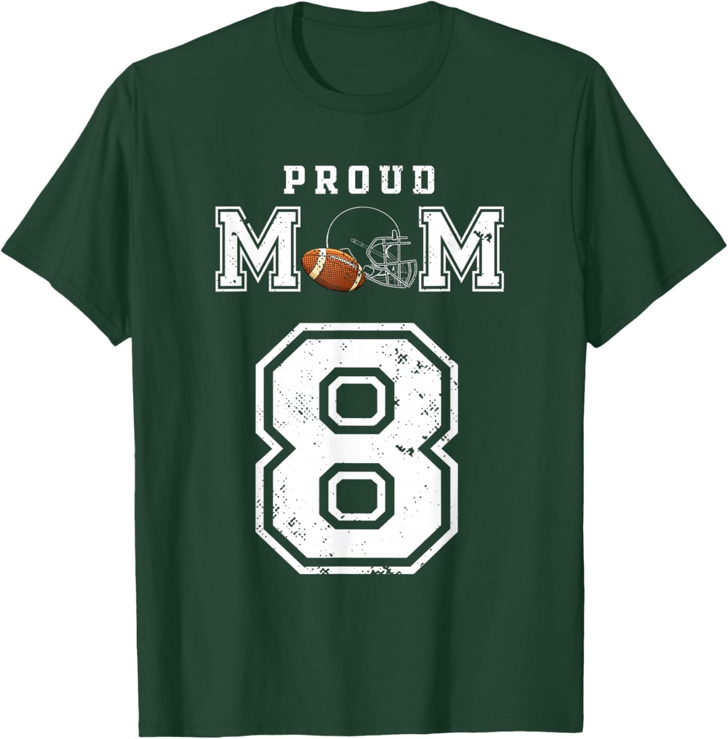 Custom Proud Football Mom Number 8 Personalized T-Shirt - T-Shirt | Forest
