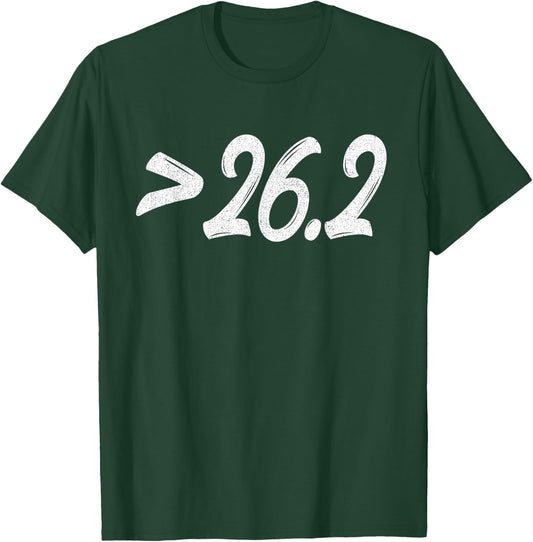 Greater Than 26.2 - Ultramarathon 100k Long Distance Runner T-Shirt - T-Shirt | Forest