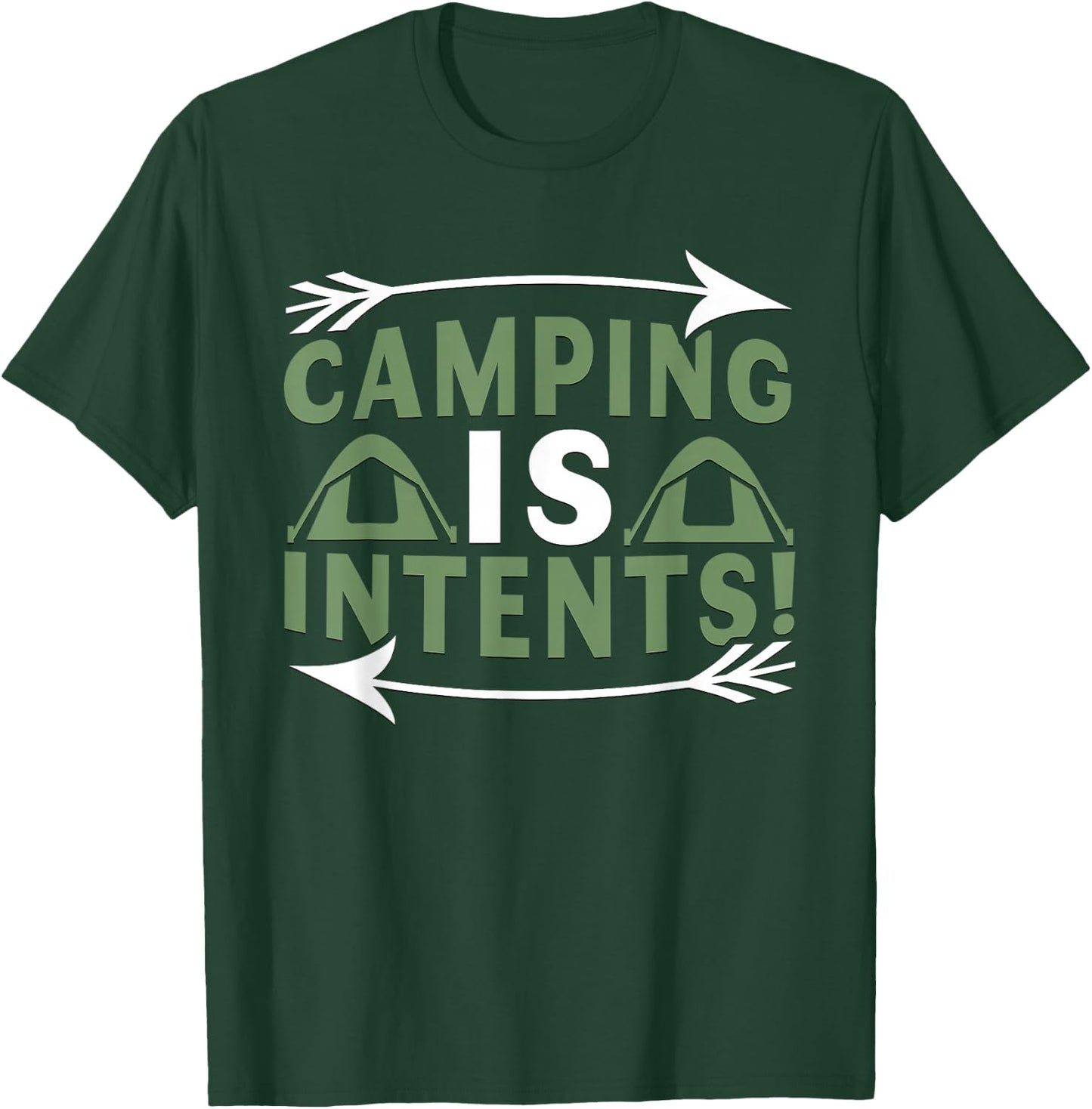 Camping Is Intents Funny Camping Lover Humor T-Shirt - T-Shirt | Forest