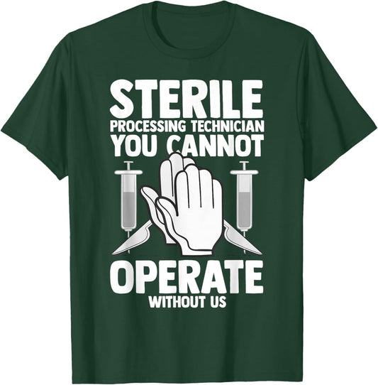 Sterile Processing Technician Instruments Tech Certification T-Shirt - T-Shirt | Forest
