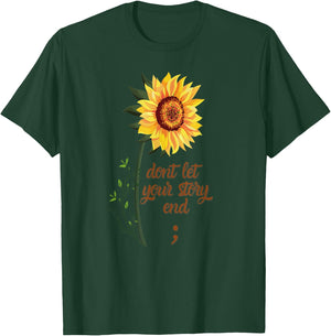 Mental Health Awareness Sunflower Don't Let Your Story End T-Shirt - T-Shirt | Forest