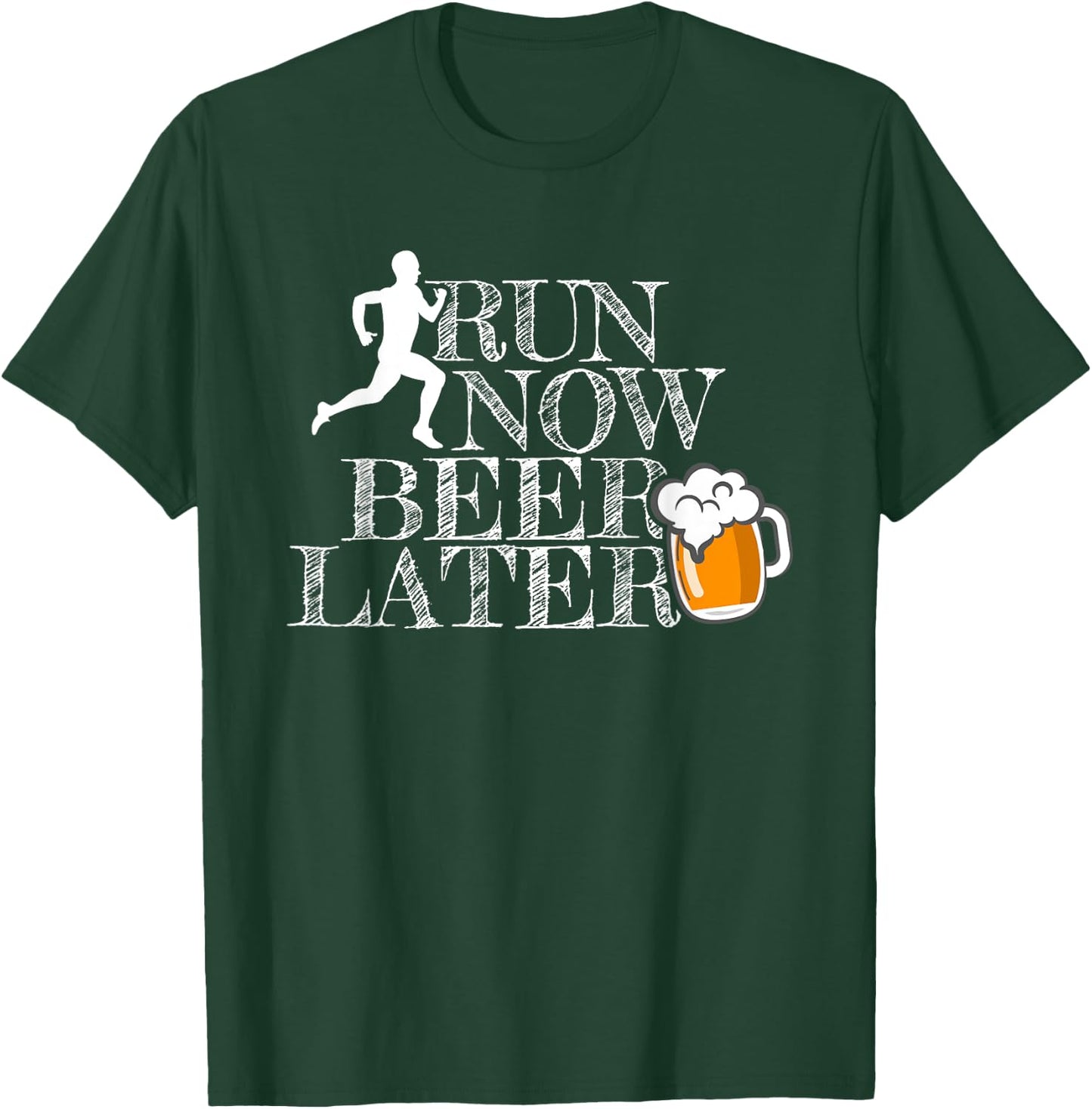 Run Now Beer Later T-Shirt - T-Shirt | Forest