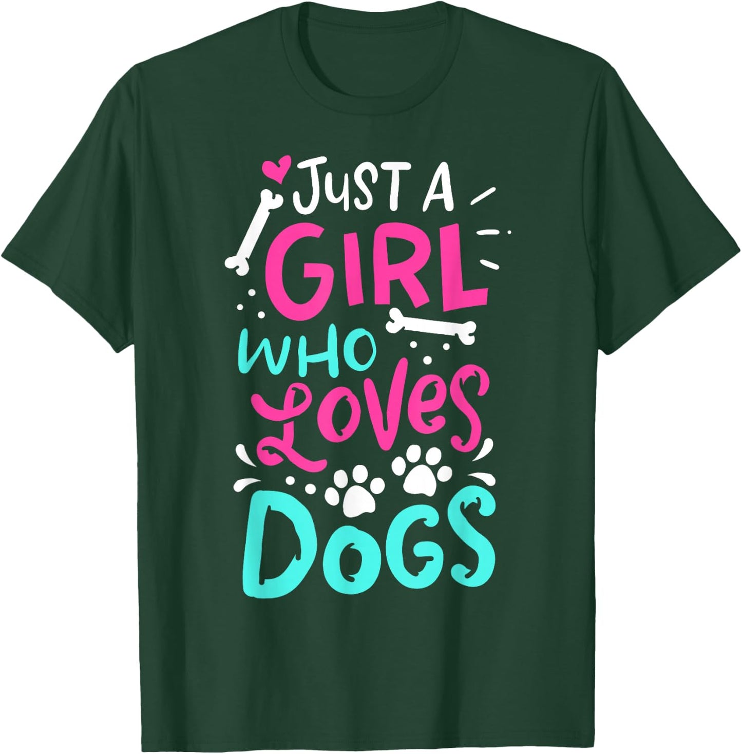 Just a Girl Who Loves Dogs Funny Dog School Dog Trainer T-Shirt - T-Shirt | Forest