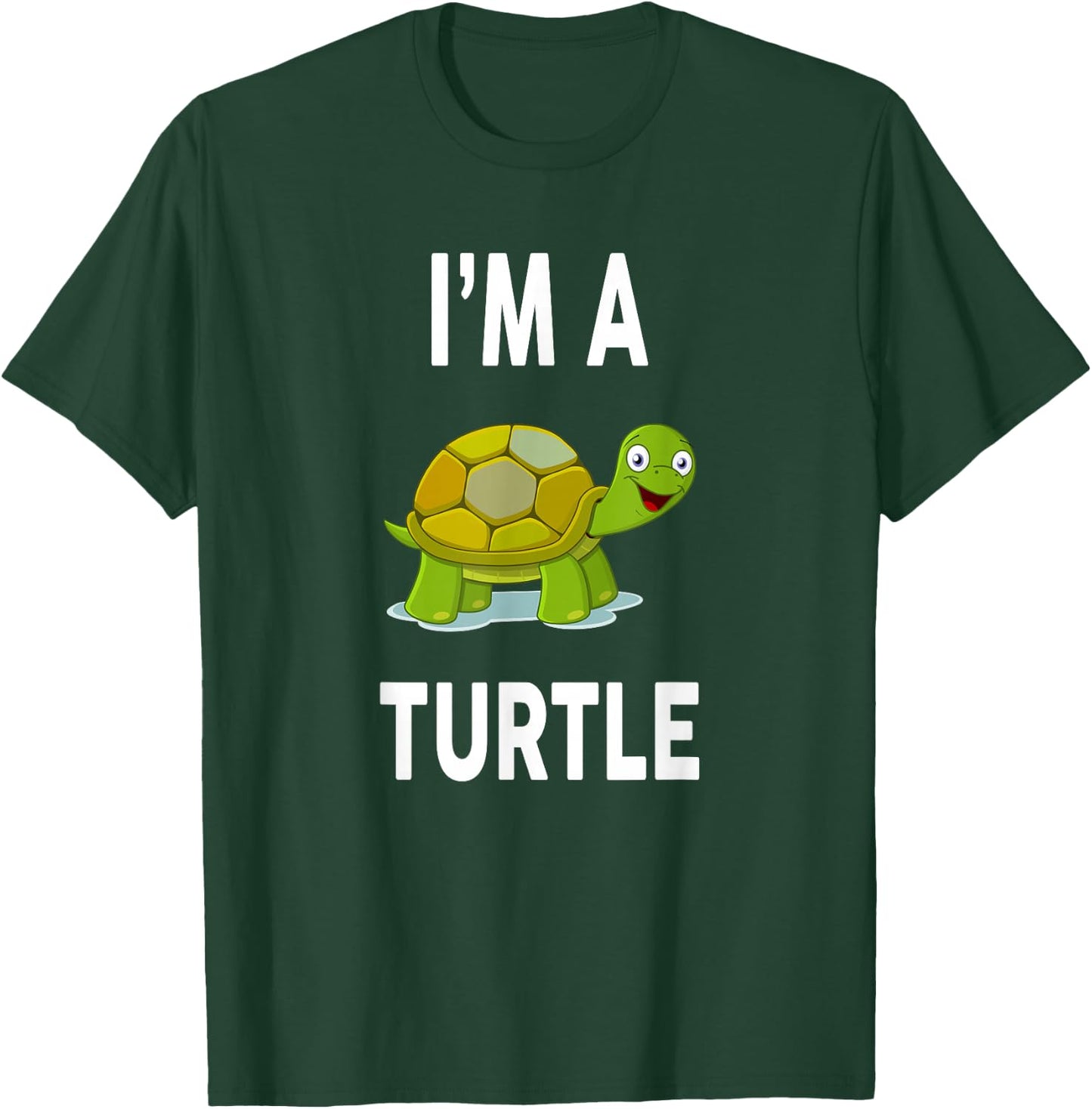 I'm A TURTLE Funny TURTLE T-Shirt - T-Shirt | Forest