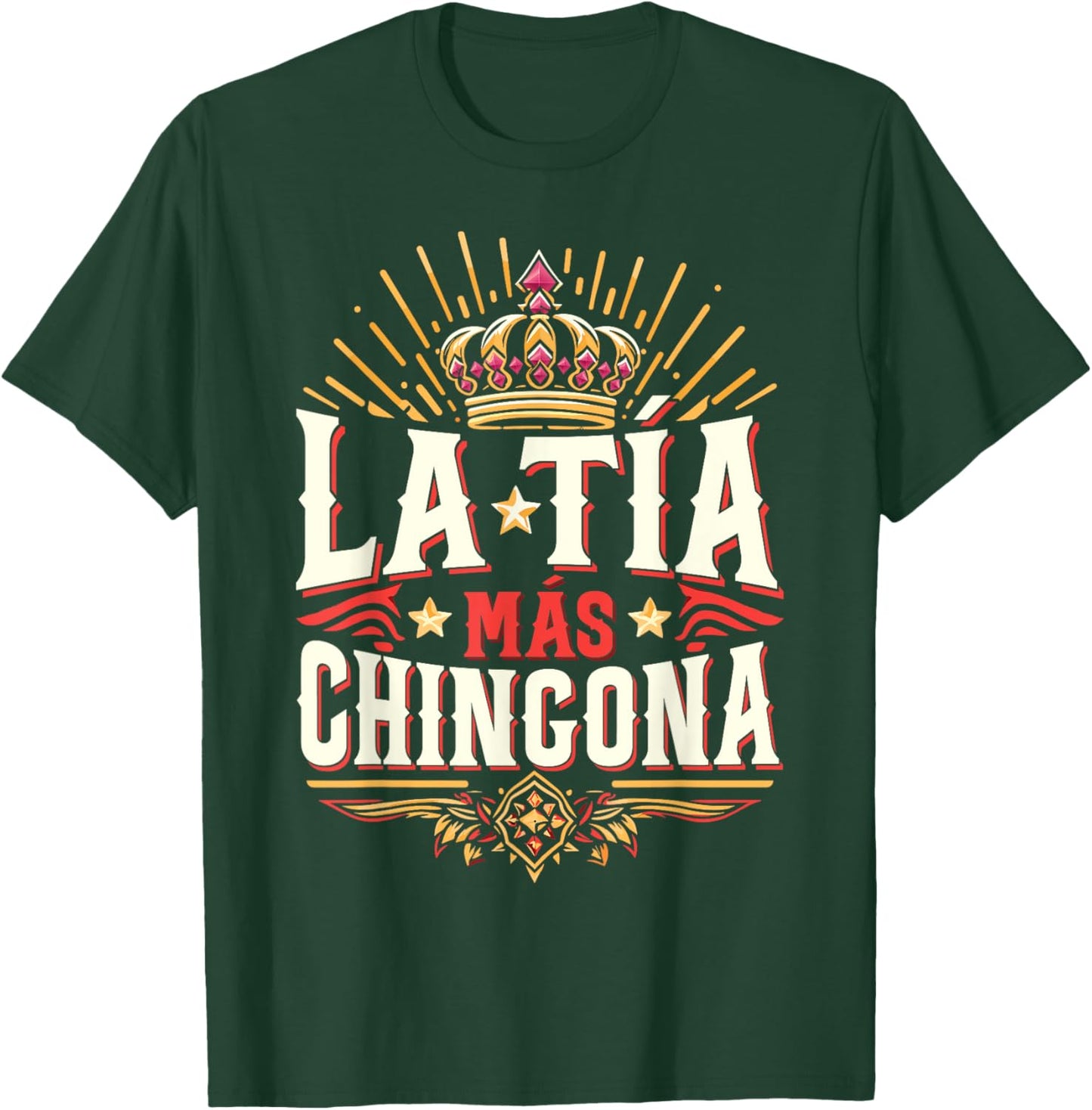 La Tía Más Chingona Mexican Auntie T-Shirt - T-Shirt | Forest