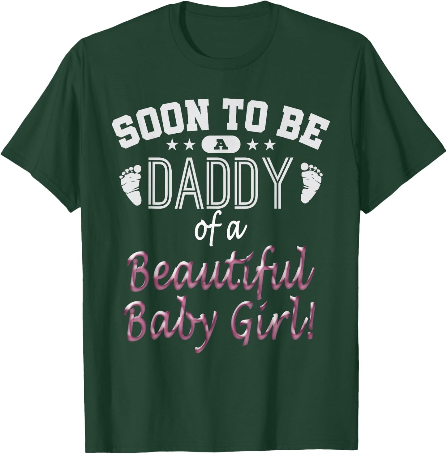 Soon To Be A Daddy Baby Girl Expecting Father Gift T-Shirt - T-Shirt | Forest