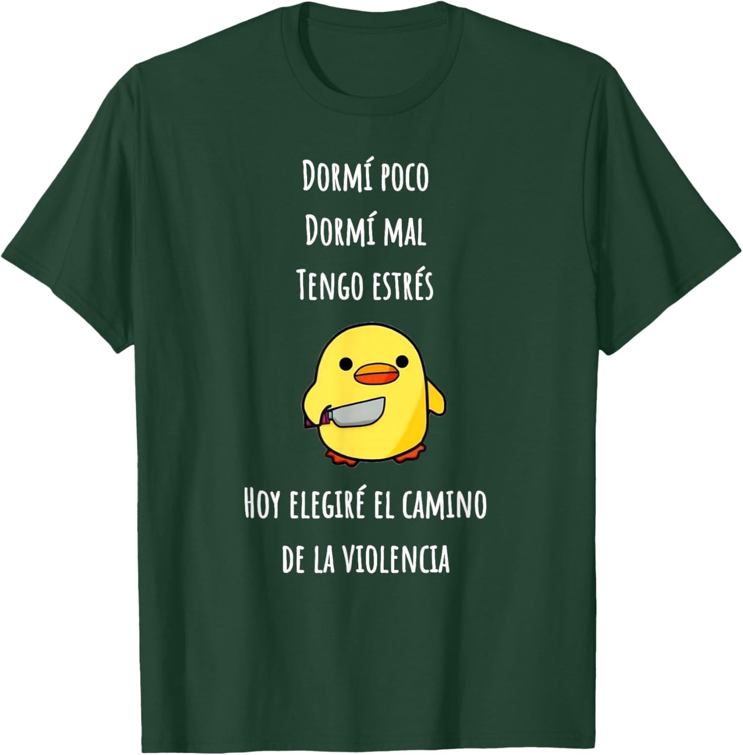 Dormi poco dormi mal tengo estres hoy elegire el camino de T-Shirt - T-Shirt | Forest