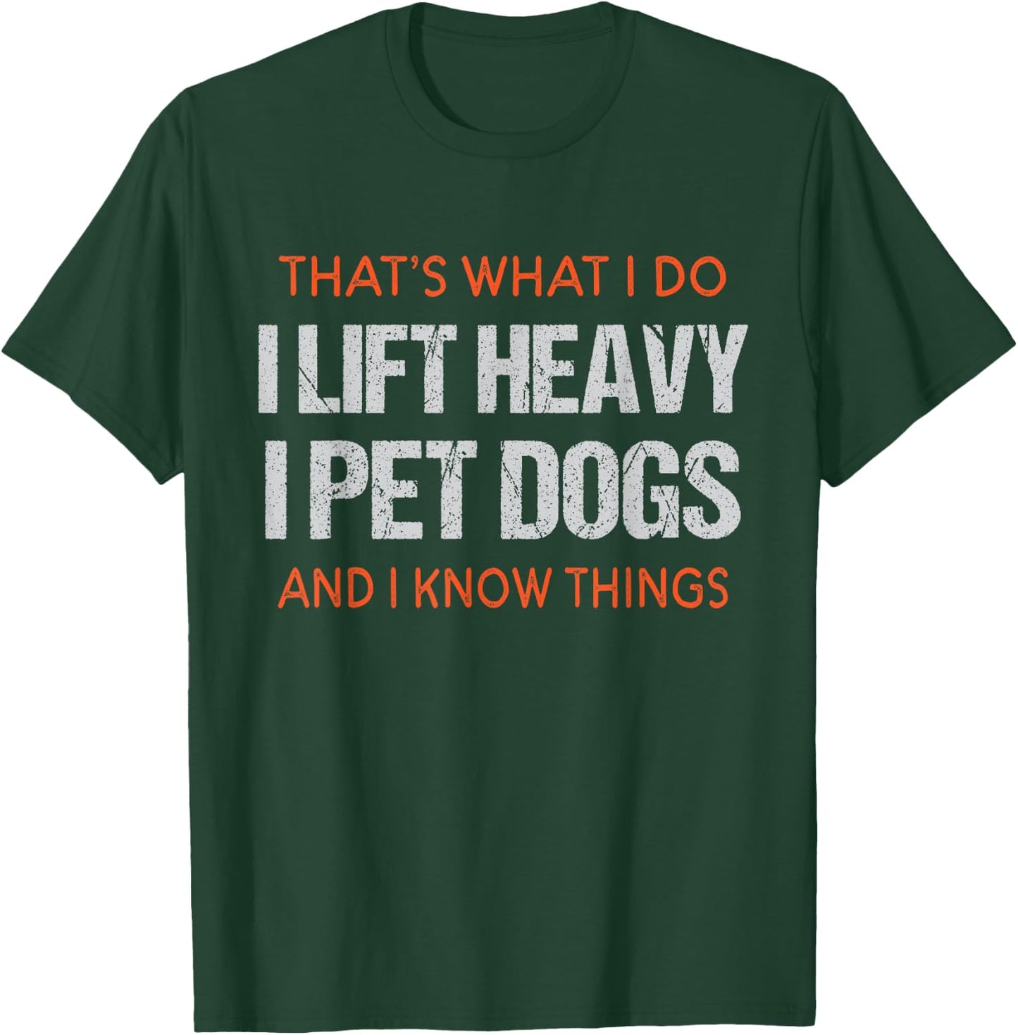 Funny Gym Workout Weightlifting Humor | Lift Heavy Pet Dogs T-Shirt - T-Shirt | Forest