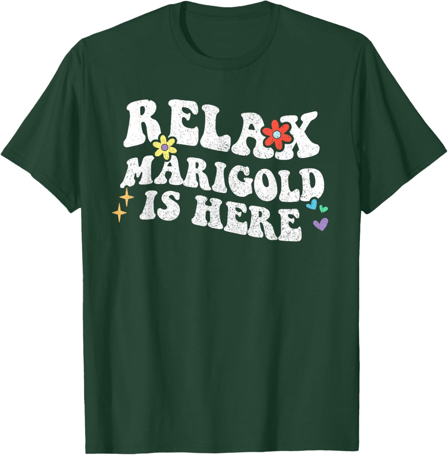 Retro Groovy Relax Marigold Is Here Funny Mother's Day Name T-Shirt - T-Shirt | Forest