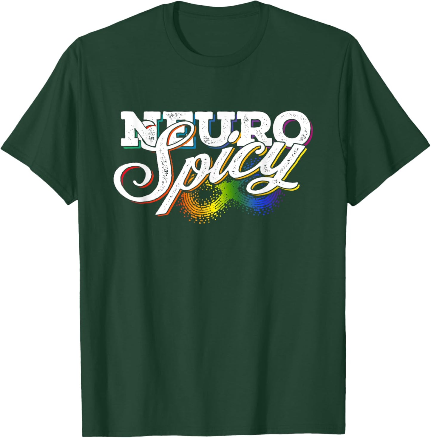 Rainbow Neurospicy Neurodiversity Neurodivergent ADHD Autism T-Shirt - T-Shirt | Forest