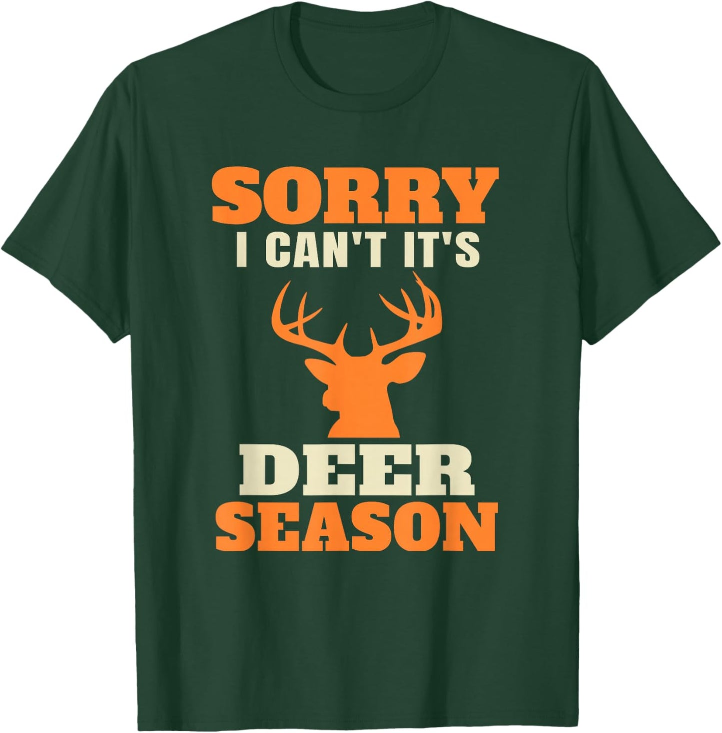 Funny Deer Hunting Saying Joke T-Shirt - T-Shirt | Forest