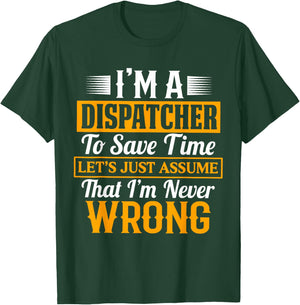 Funny Dispatcher Day 911 Operator Crew Emergency Dispatch T-Shirt - T-Shirt | Forest