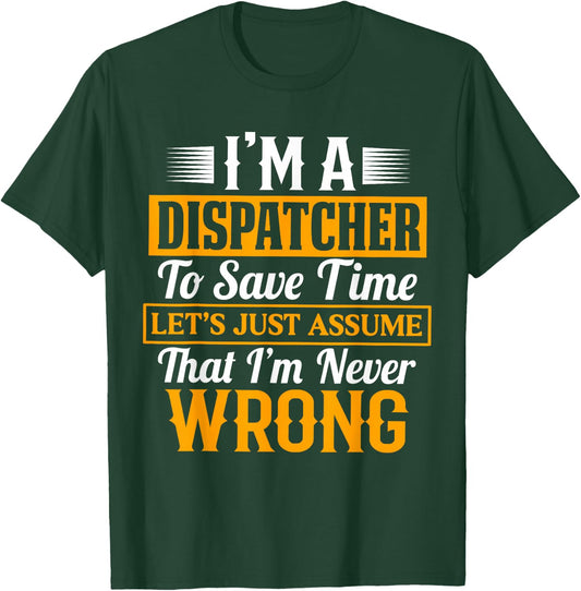Funny Dispatcher Day 911 Operator Crew Emergency Dispatch T-Shirt - T-Shirt | Forest