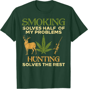 Smoking Solves Half Problem Hunting Funny Weed Hunter Men T-Shirt - T-Shirt | Forest
