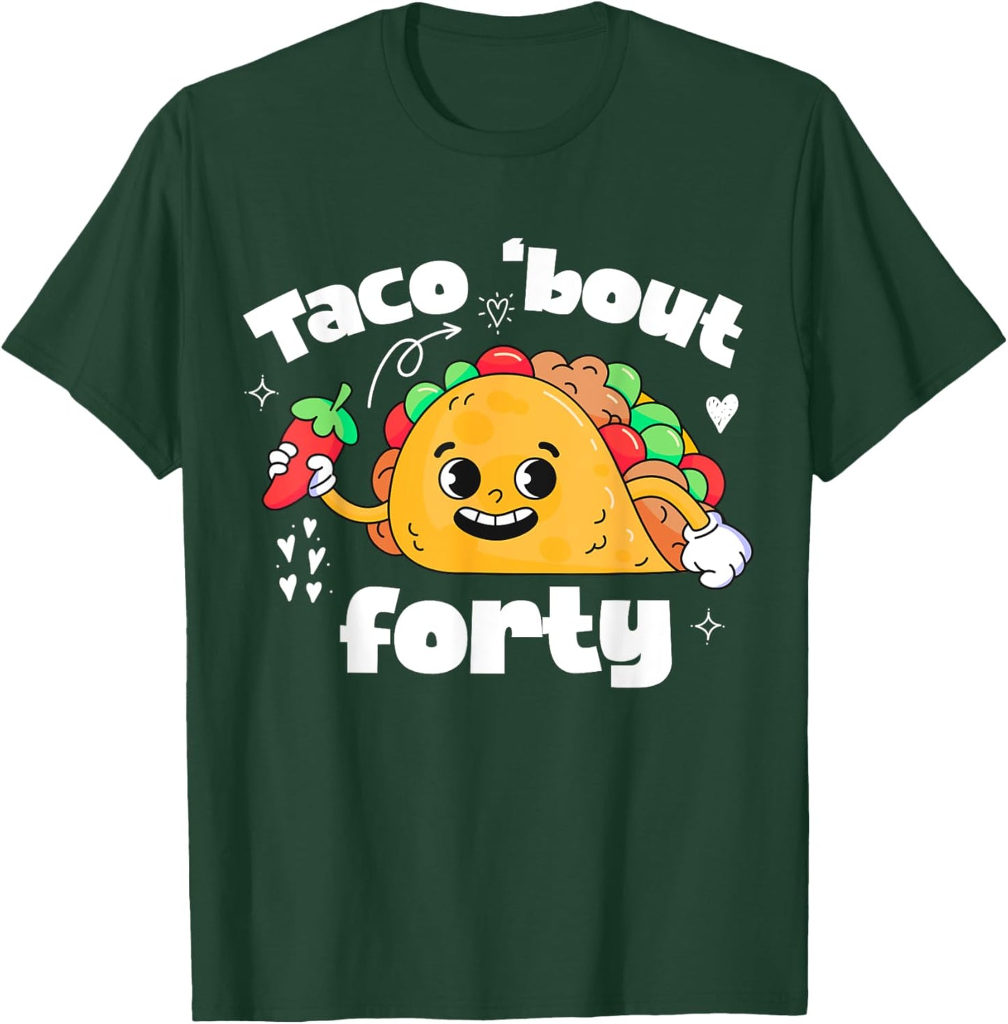 Taco Bout 40th Birthday Taco Theme 40 Year Old B-Day Party T-Shirt - T-Shirt | Forest