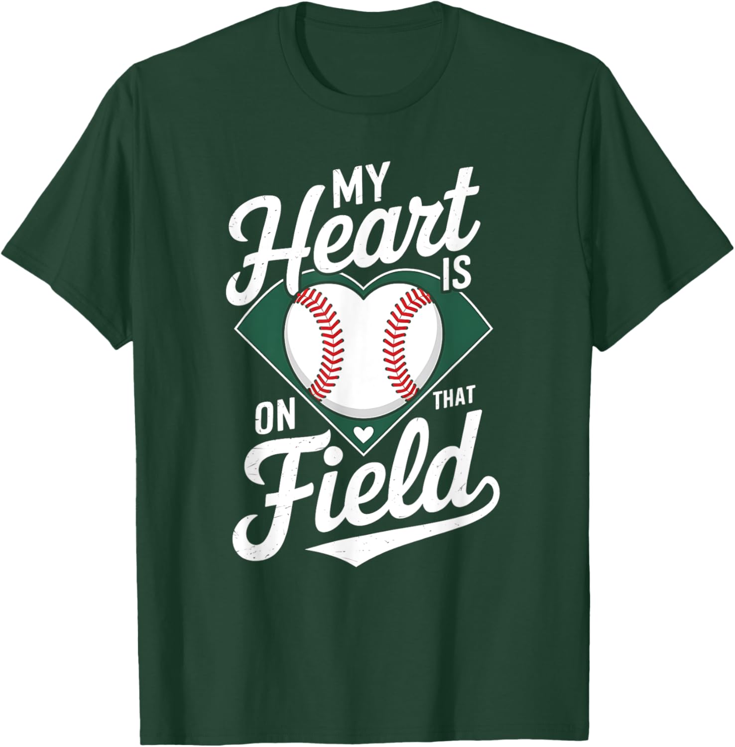 My Heart Is On That Field Cute Baseball Mom Baseball Lover T-Shirt - T-Shirt | Forest