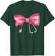 Nurse Coquette Stethoscope Bow Cute Women Girl Nurse T-Shirt - T-Shirt | Forest