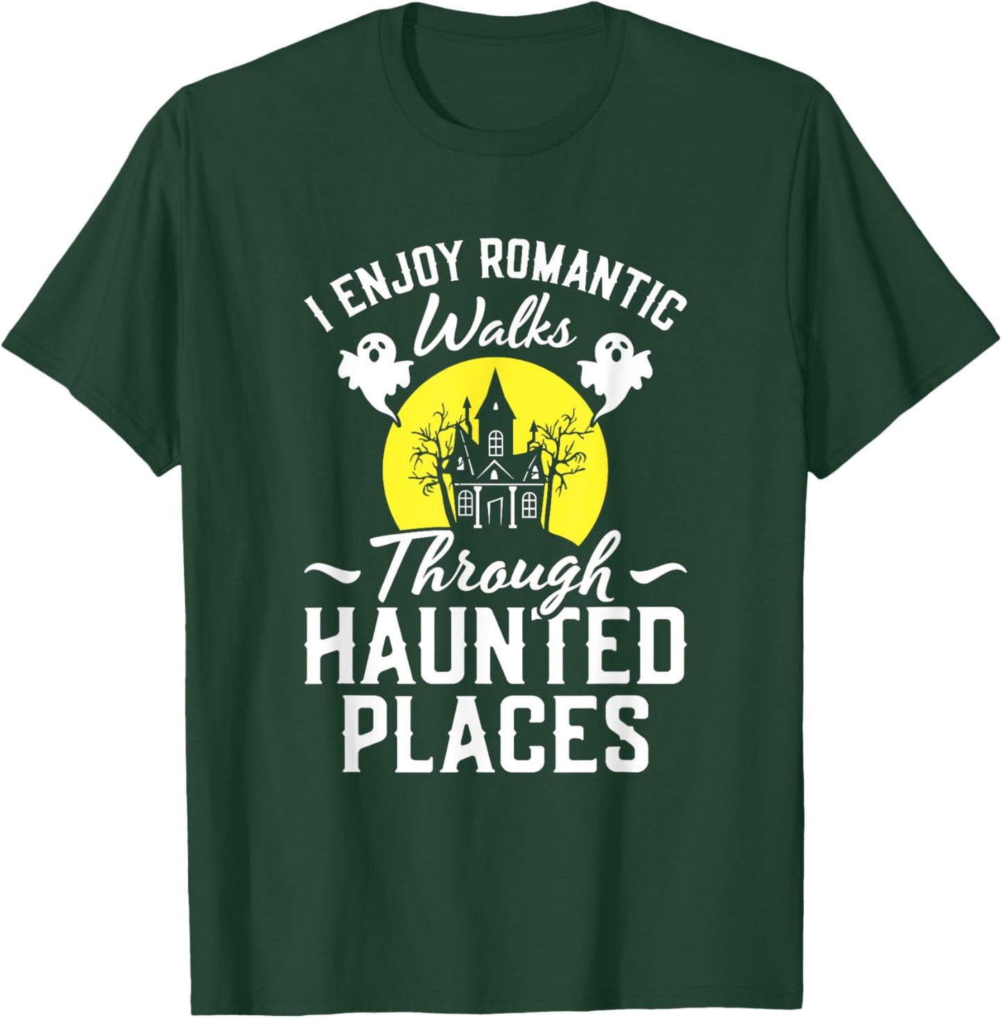 Halloween Paranormal Hunting Ghost Hunter Haunted Places T-Shirt - T-Shirt | Forest