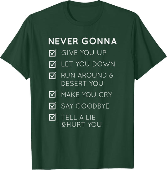 Never Gonna Give You Up T-Shirt - T-Shirt | Forest