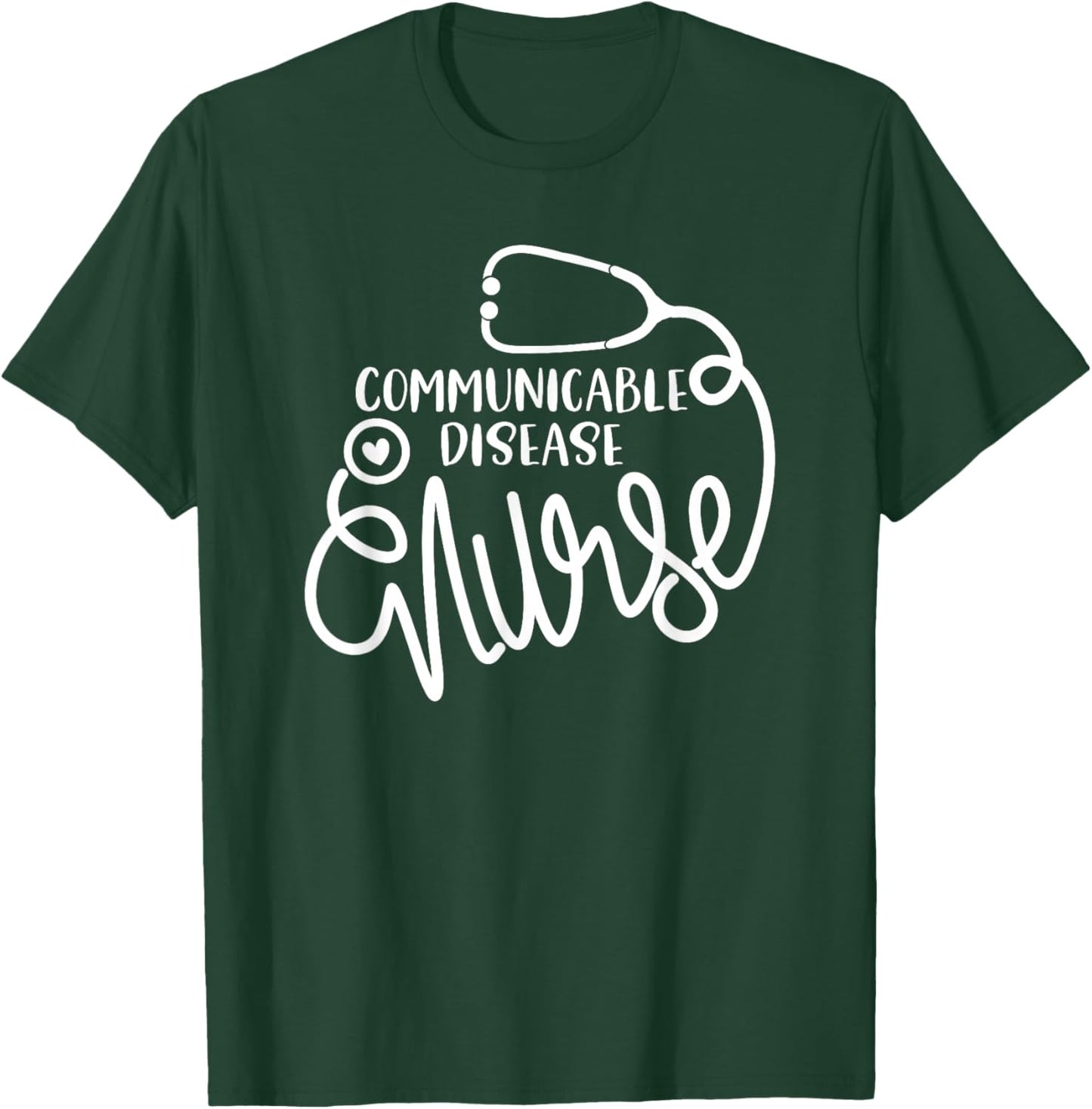 Communicable Disease Nurse Cute Health Nursing Department RN T-Shirt - T-Shirt | Forest