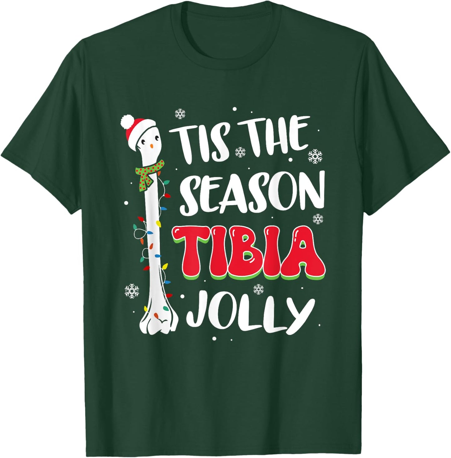 Tis The Season Tibia Jolly Bone Orthopedic Christmas Party T-Shirt - T-Shirt | Forest