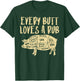 Every Butt Loves A Rub Funny Pork Bbq Grill Grilling Smoking T-Shirt - T-Shirt | Forest