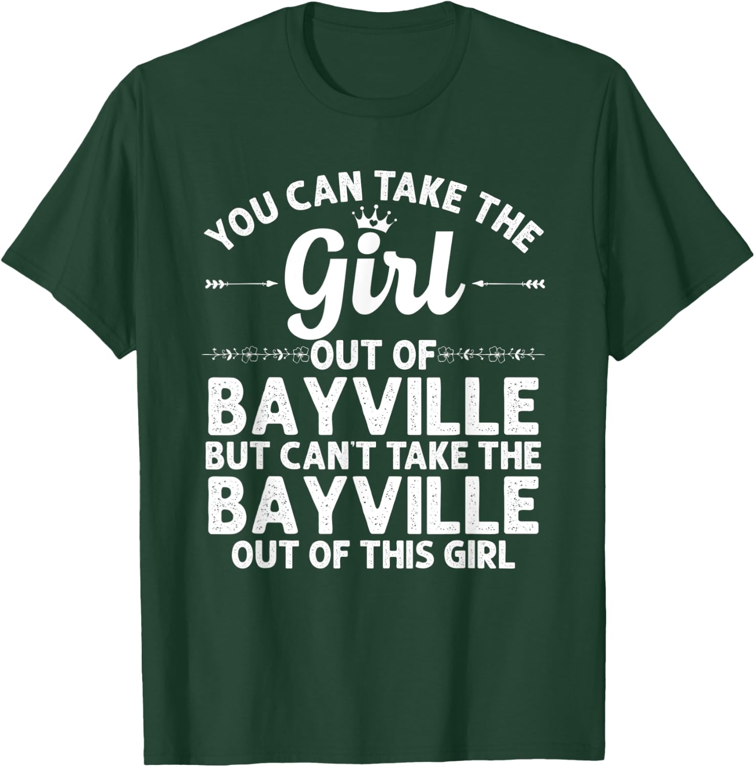 Girl Out Of BAYVILLE NY NEW YORK Gift Funny Home Roots USA T-Shirt - T-Shirt | Forest