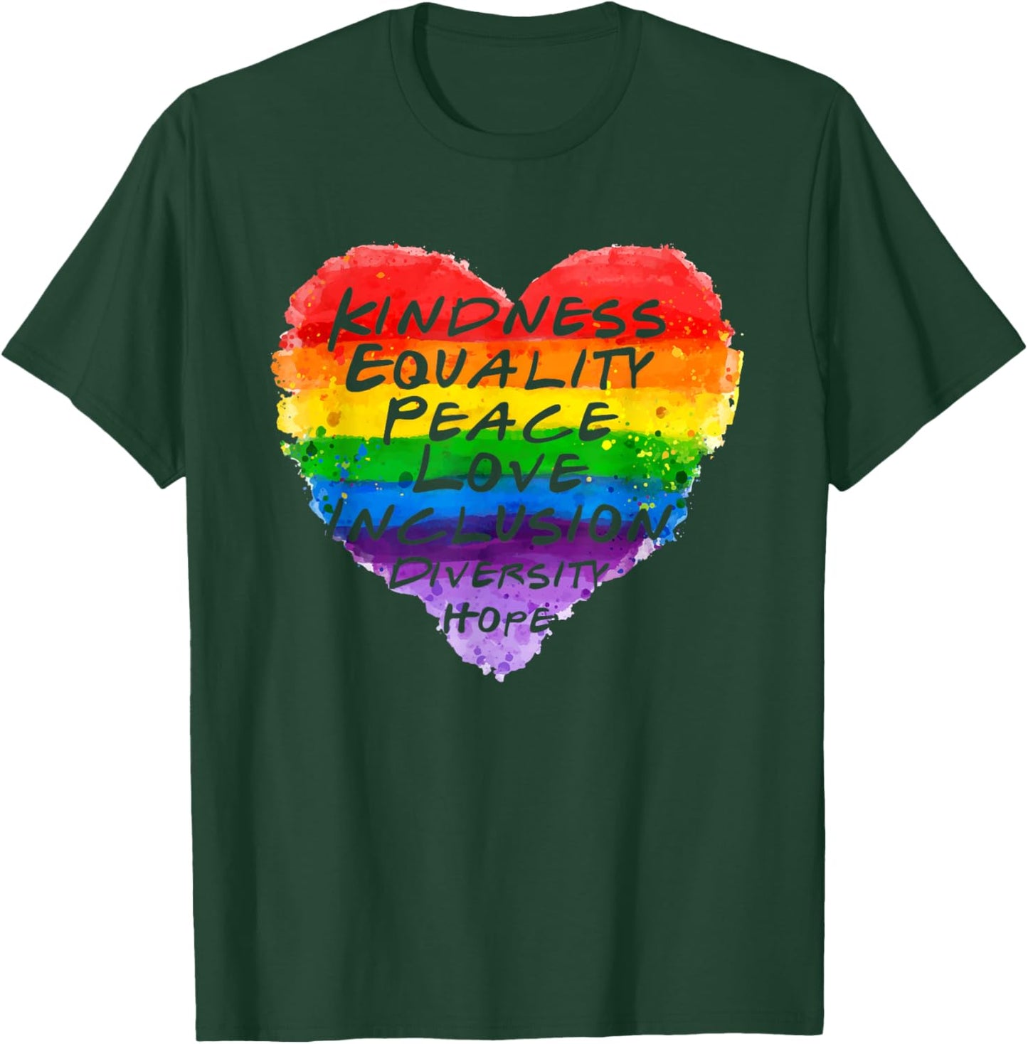 Kindness Equality Peace Love Diversity Rainbow Heart Pride T-Shirt - T-Shirt | Forest