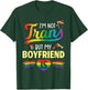 I'm Not Transgender But My Boyfriend Is Support Love Proud T-Shirt - T-Shirt | Forest