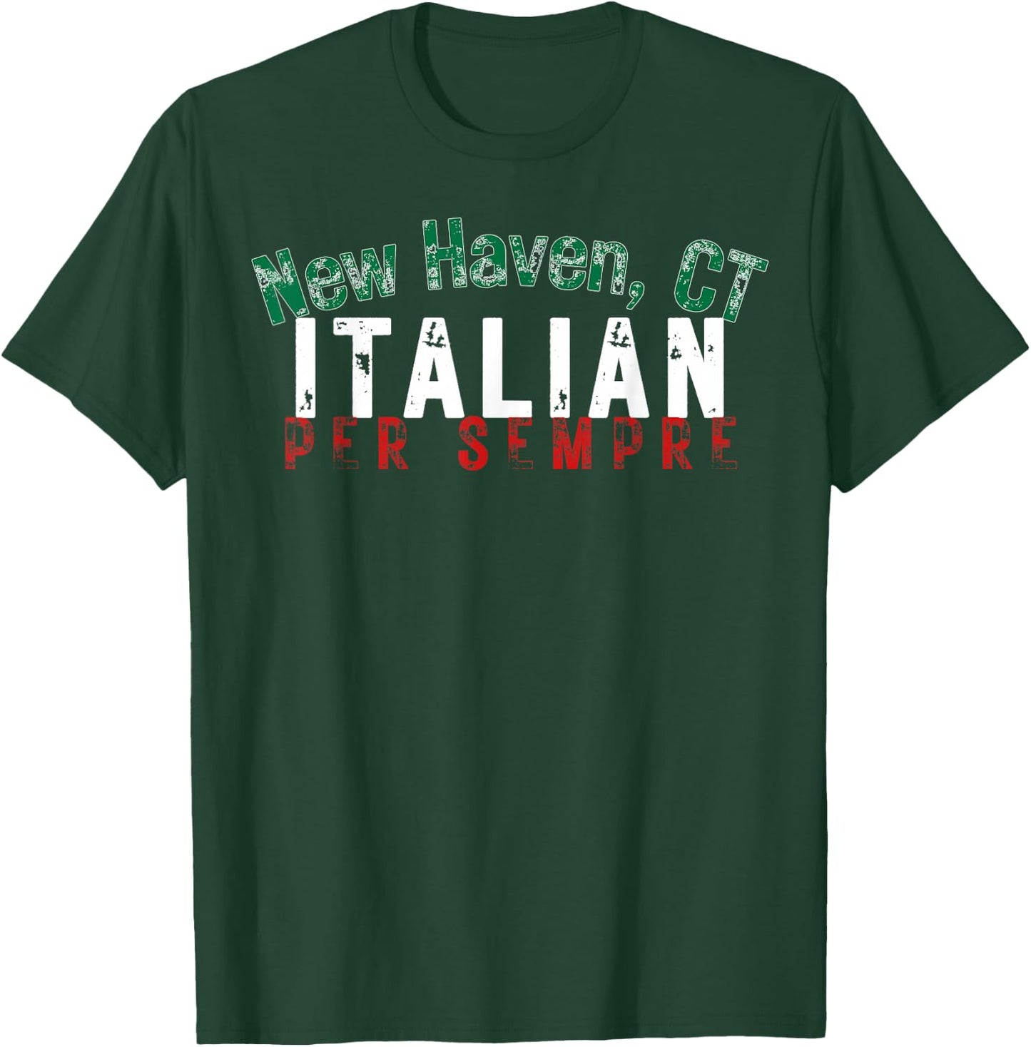 Italian-American Pride New Haven CT Heritage Italia Family T-Shirt - T-Shirt | Forest