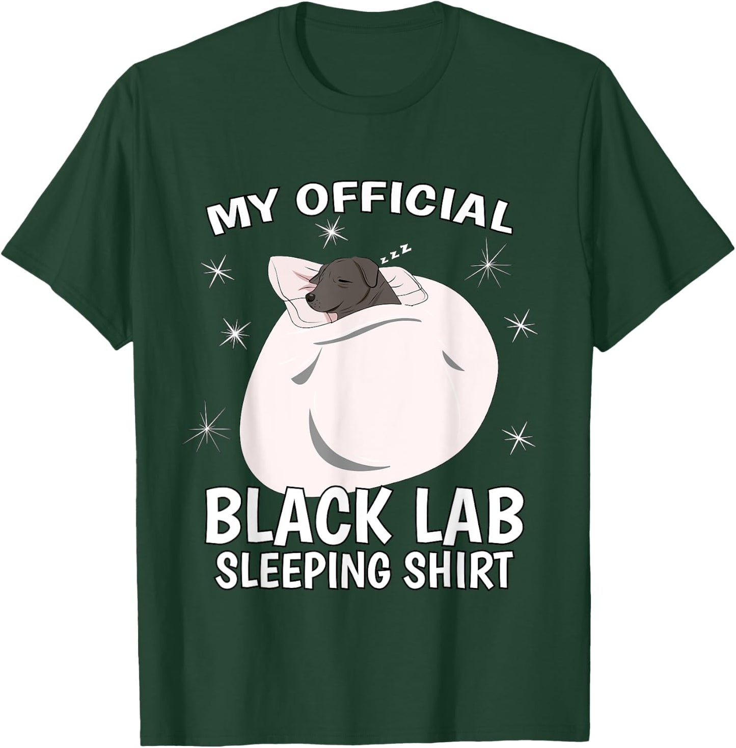 My Official Sleeping Shirt PJ Pajama Top Black Lab Labrador T-Shirt - T-Shirt | Forest